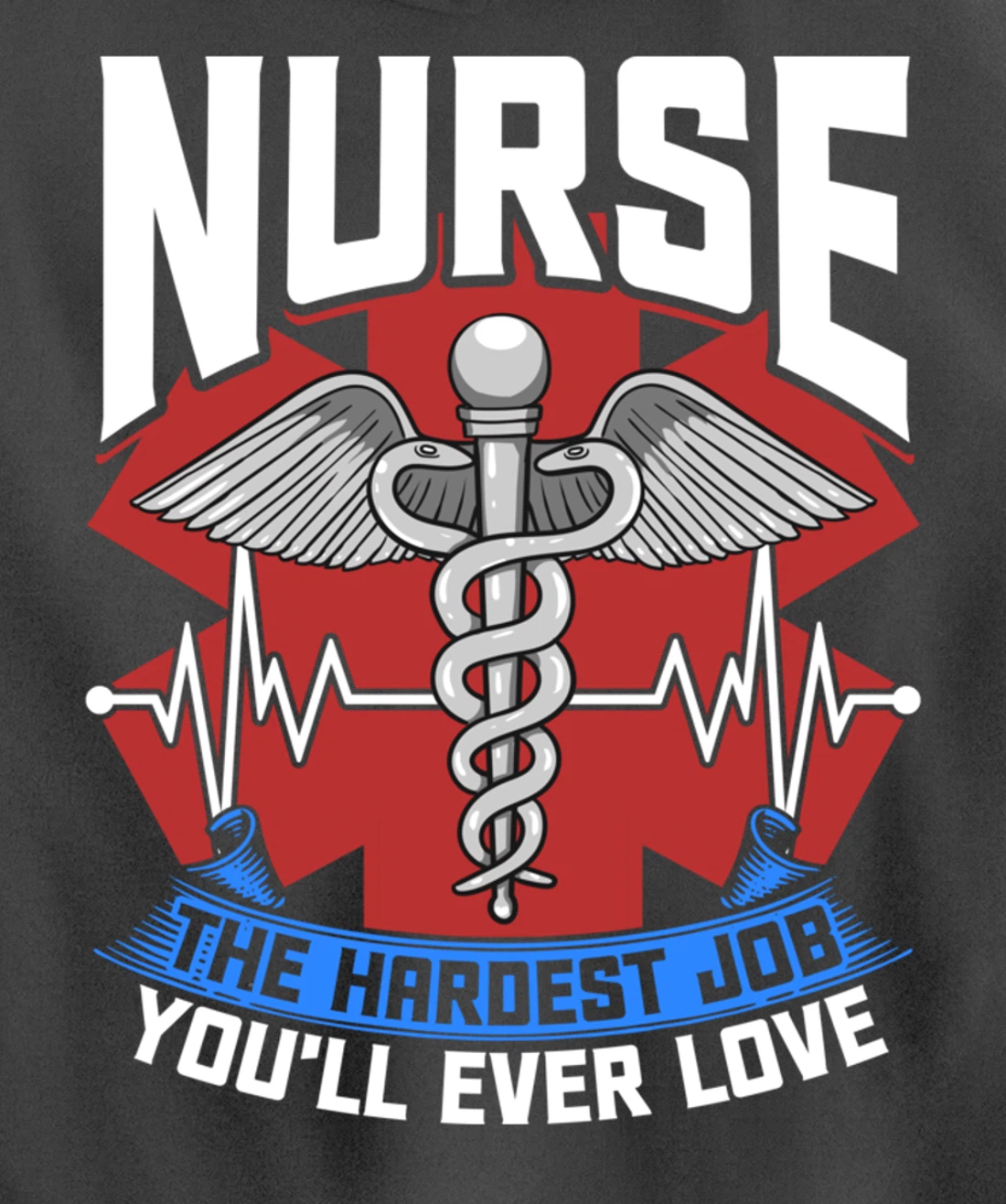 Nurse The Hardest Job You'll Ever Love Nursing RN Life Pullover Hoodie