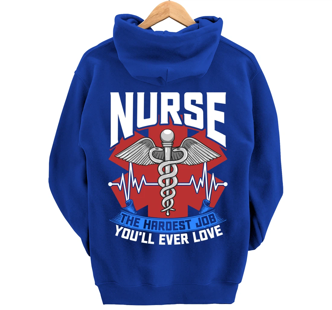 Nurse The Hardest Job You'll Ever Love Nursing RN Life Pullover Hoodie