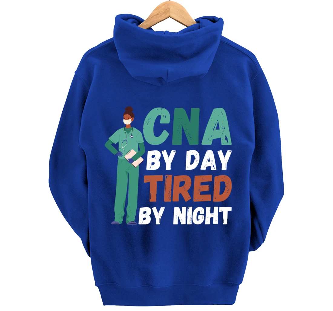 Funny And Cute CNA "Tired By Night"- CNA Nurse Pullover Hoodie