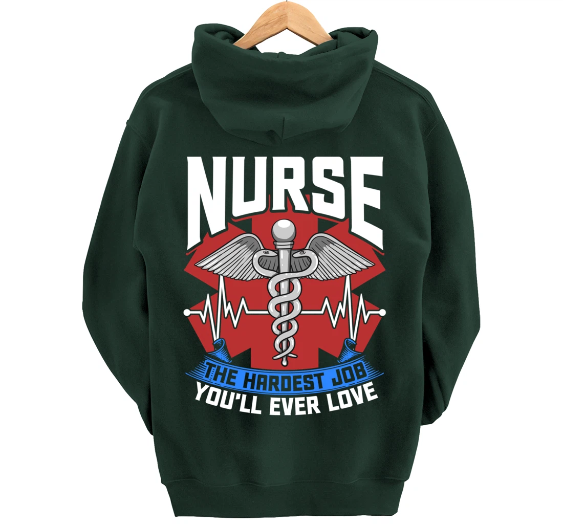 Nurse The Hardest Job You'll Ever Love Nursing RN Life Pullover Hoodie
