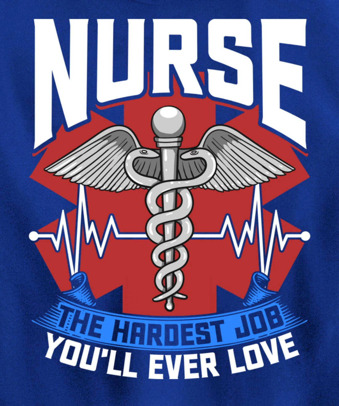 Nurse The Hardest Job You'll Ever Love Nursing RN Life Pullover Hoodie