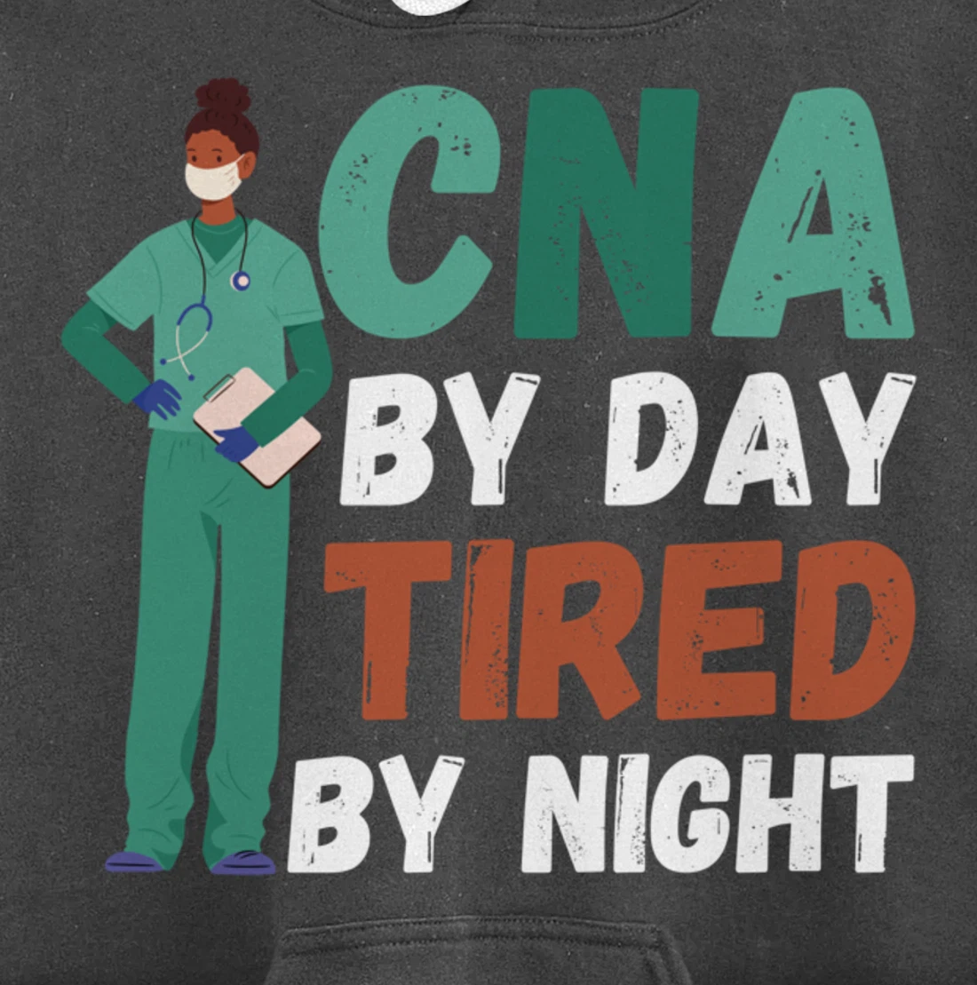 Funny And Cute CNA "Tired By Night"- CNA Nurse Pullover Hoodie