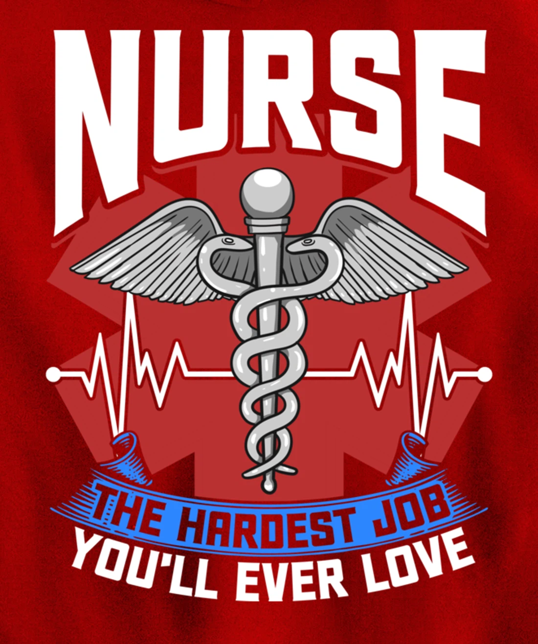 Nurse The Hardest Job You'll Ever Love Nursing RN Life Pullover Hoodie