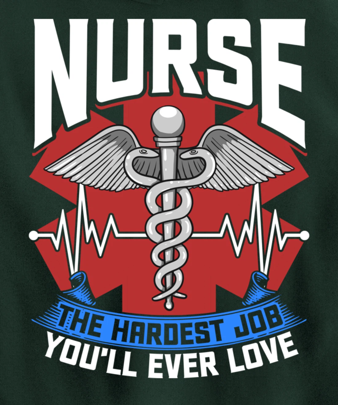 Nurse The Hardest Job You'll Ever Love Nursing RN Life Pullover Hoodie
