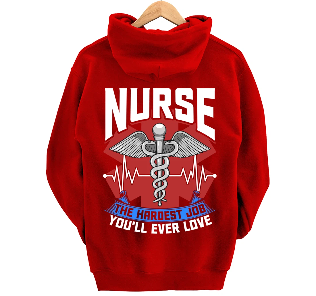 Nurse The Hardest Job You'll Ever Love Nursing RN Life Pullover Hoodie