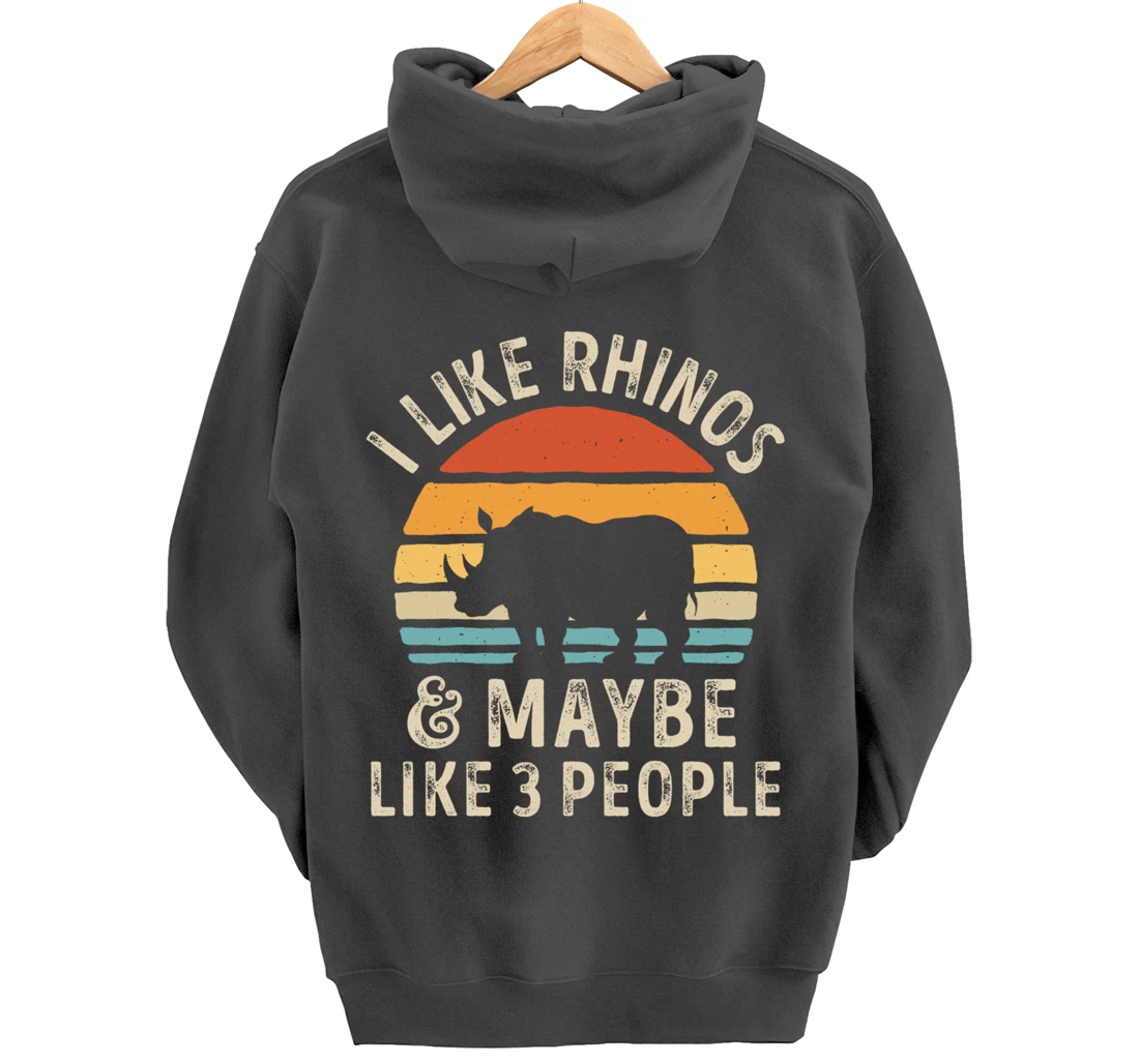 I Like Rhinos And Maybe Like 3 People Rhino Rhinoceros Retro Pullover Hoodie