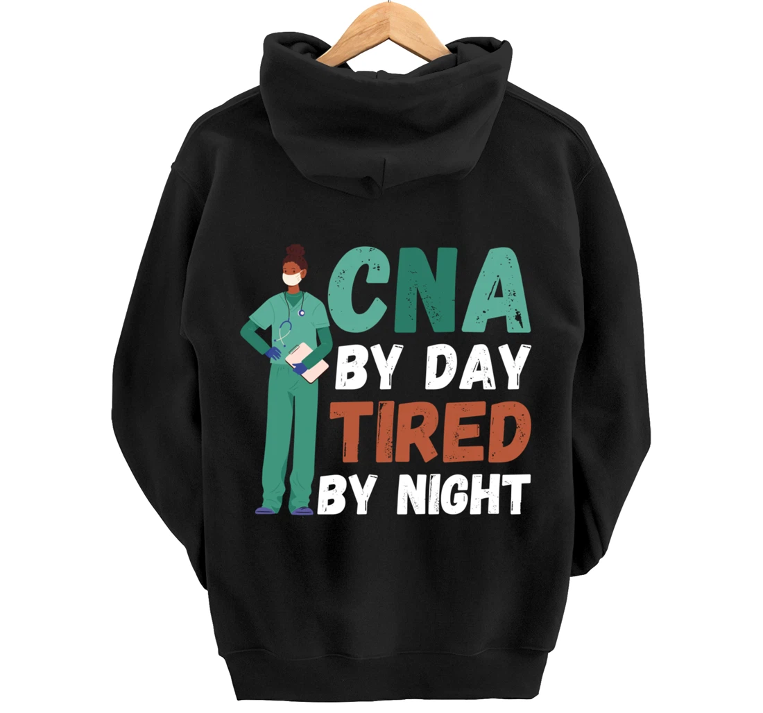 Funny And Cute CNA "Tired By Night"- CNA Nurse Pullover Hoodie