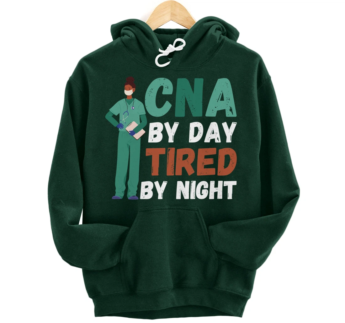 Funny And Cute CNA "Tired By Night"- CNA Nurse Pullover Hoodie