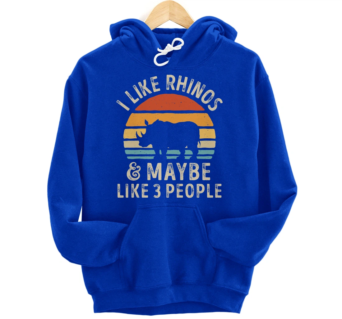 I Like Rhinos And Maybe Like 3 People Rhino Rhinoceros Retro Pullover Hoodie