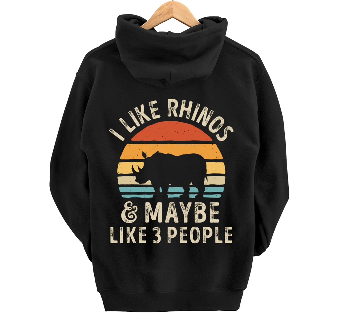 I Like Rhinos And Maybe Like 3 People Rhino Rhinoceros Retro Pullover Hoodie