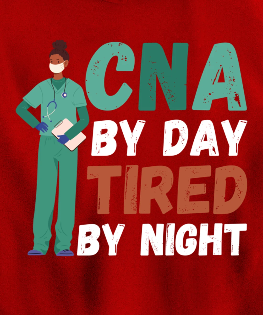 Funny And Cute CNA "Tired By Night"- CNA Nurse Pullover Hoodie