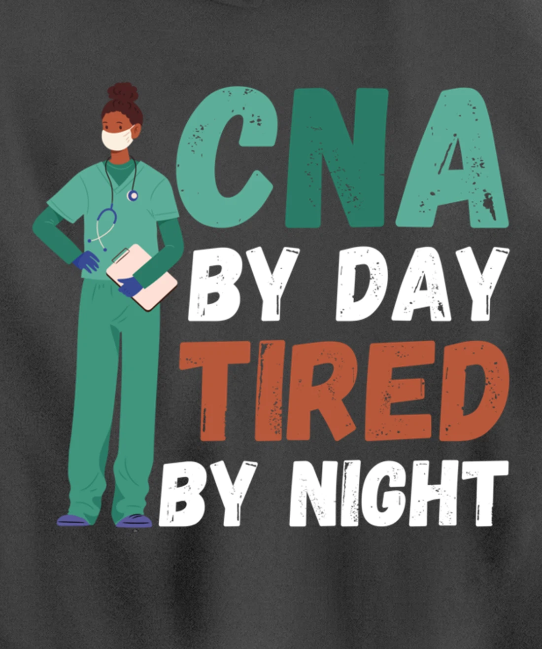 Funny And Cute CNA "Tired By Night"- CNA Nurse Pullover Hoodie