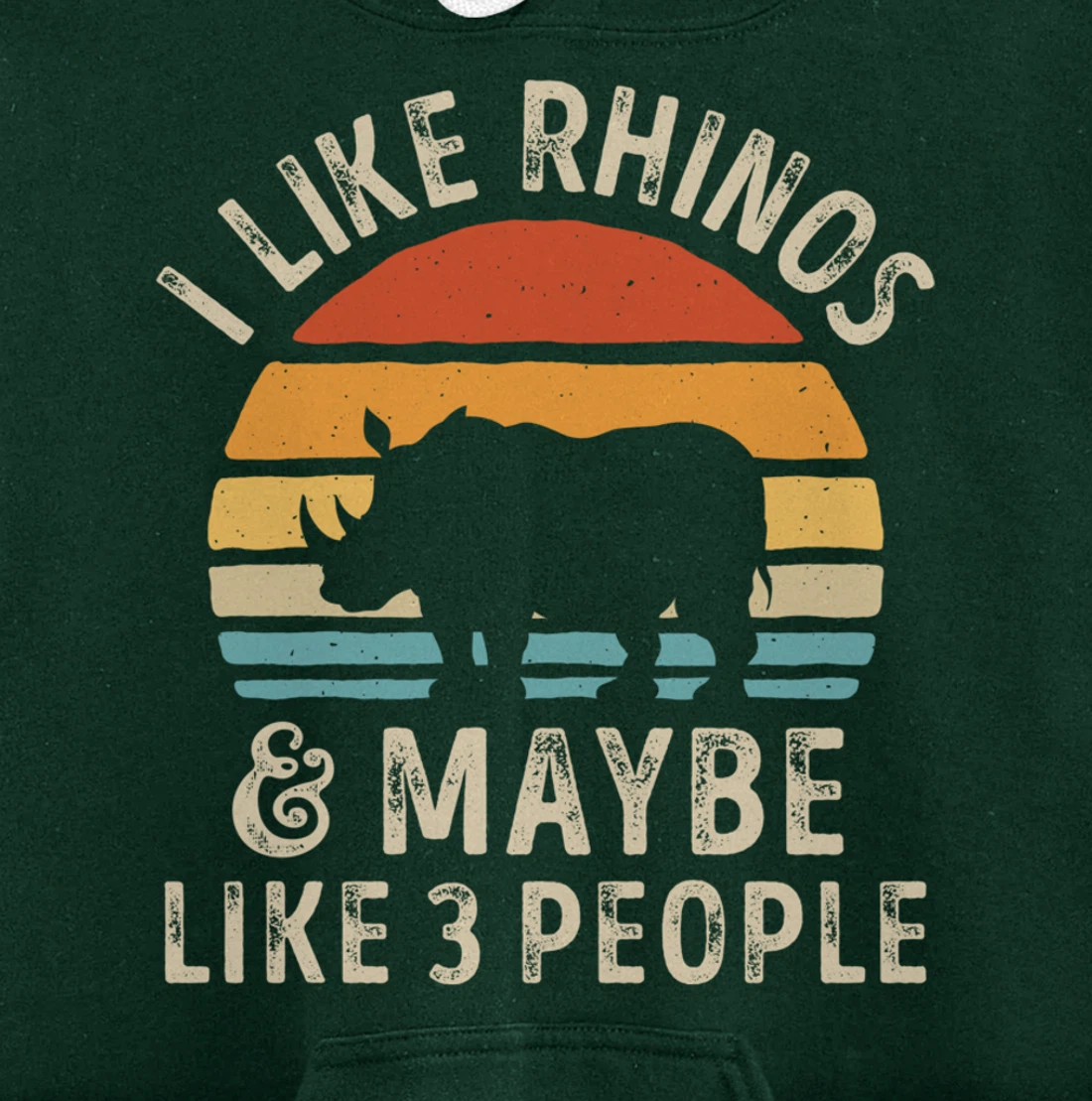 I Like Rhinos And Maybe Like 3 People Rhino Rhinoceros Retro Pullover Hoodie