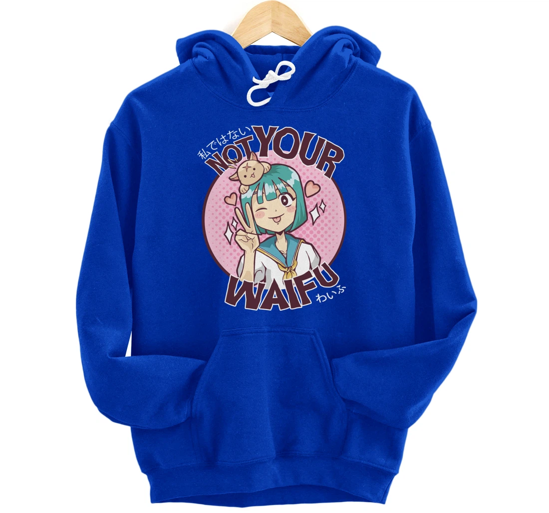 Not Your Waifu Kawaii Anime Girl Japanese Aesthetic Pullover Hoodie
