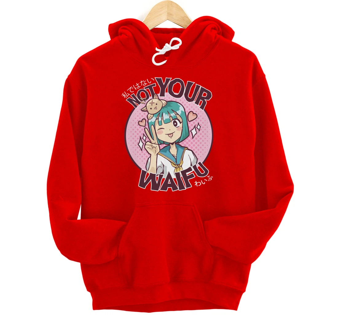 Not Your Waifu Kawaii Anime Girl Japanese Aesthetic Pullover Hoodie