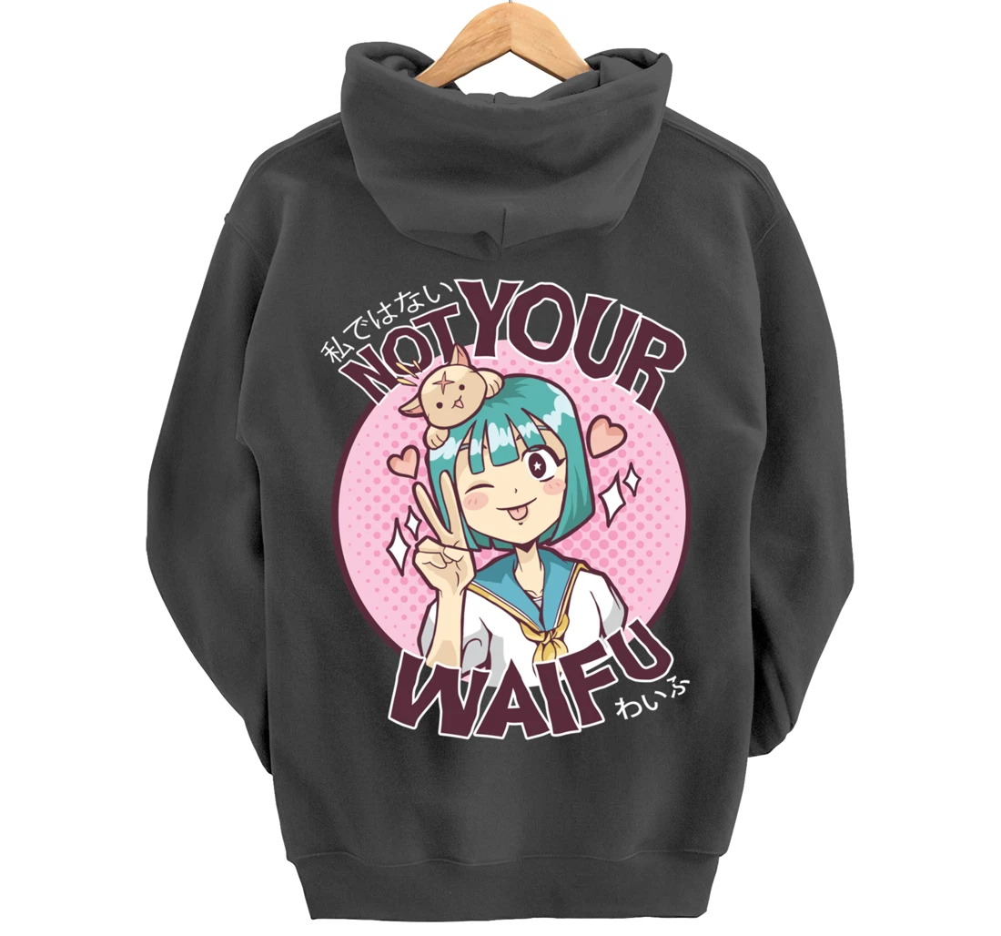 Not Your Waifu Kawaii Anime Girl Japanese Aesthetic Pullover Hoodie