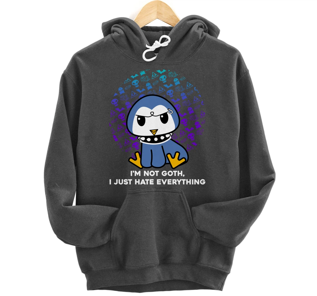 I'm Not Goth I Just Hate Everything Gothic Nerd Penguin Pullover Hoodie