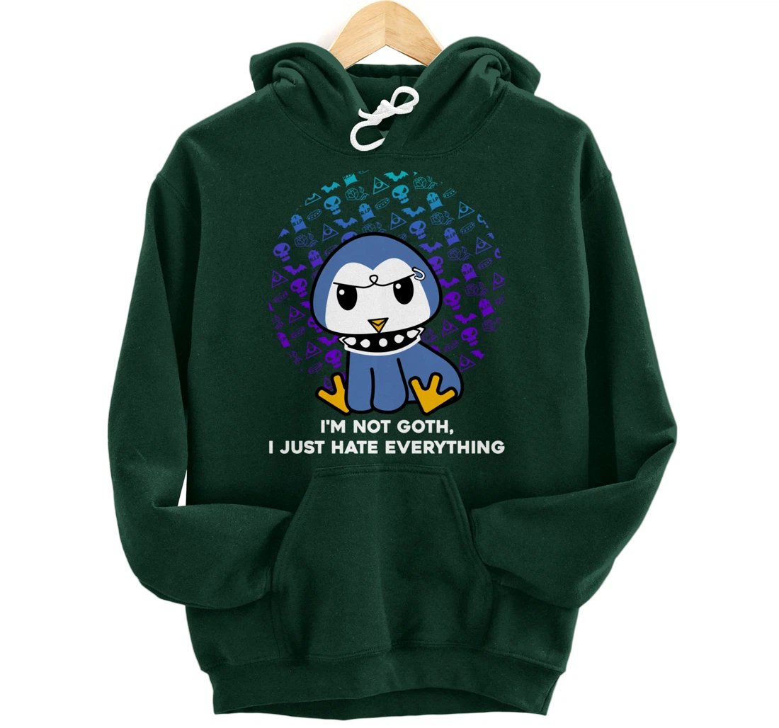 I'm Not Goth I Just Hate Everything Gothic Nerd Penguin Pullover Hoodie