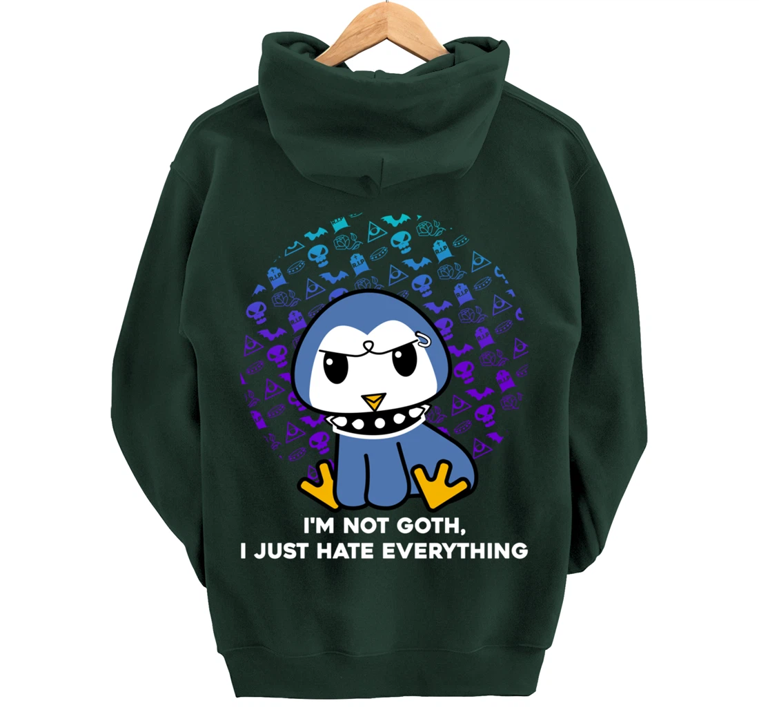 I'm Not Goth I Just Hate Everything Gothic Nerd Penguin Pullover Hoodie