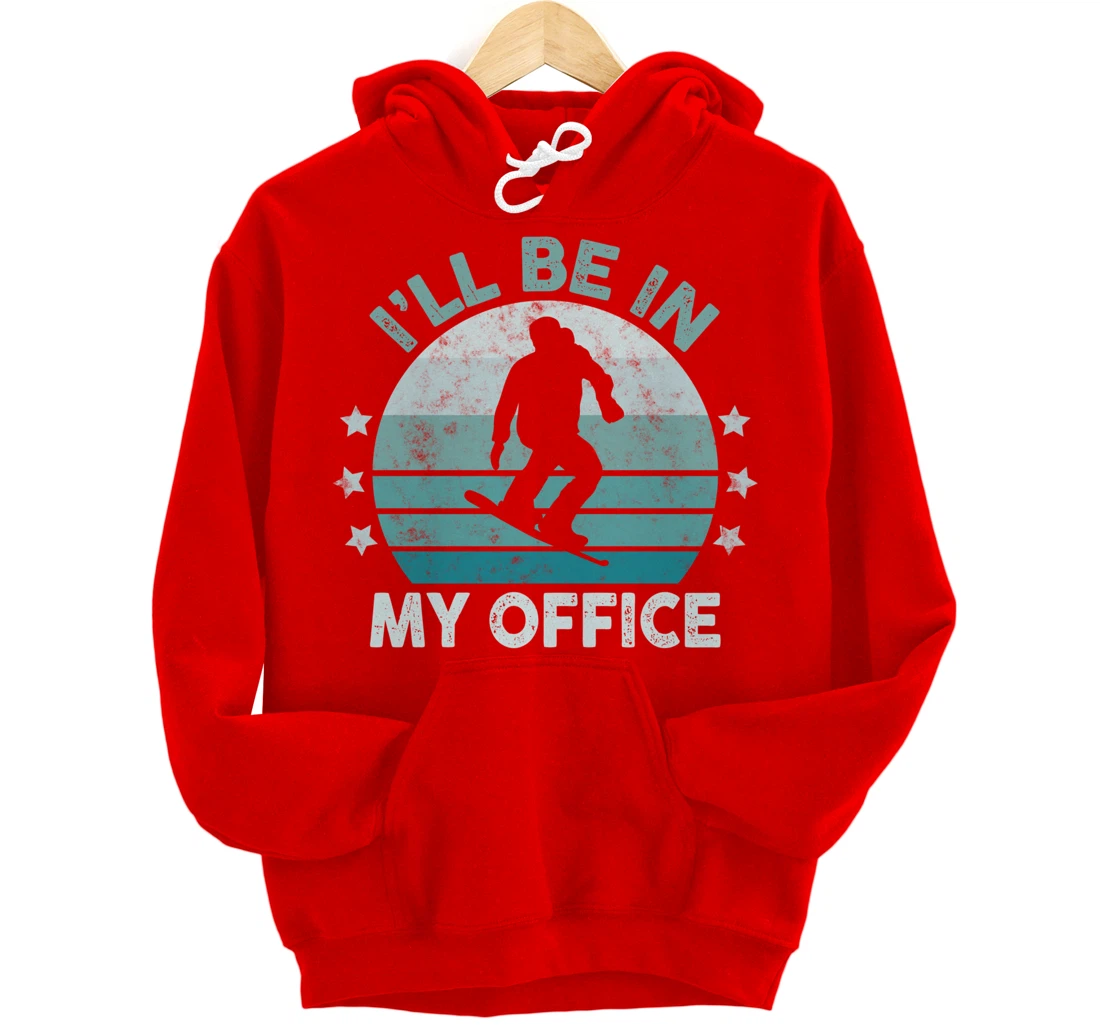 Snowboarding I’ll Be In My Office Winter Ice Sports Retro Pullover Hoodie