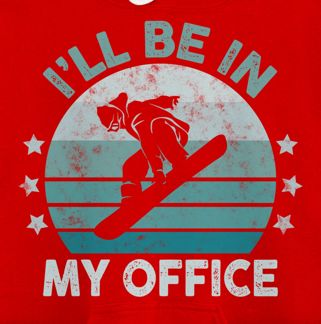 Snowboarding I’ll Be In My Office Winter Ice Sports Retro Pullover Hoodie