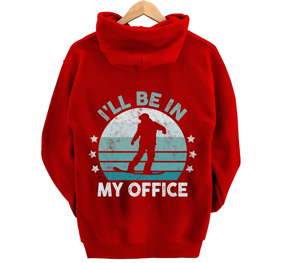 Snowboarding I’ll Be In My Office Winter Ice Sports Retro Pullover Hoodie