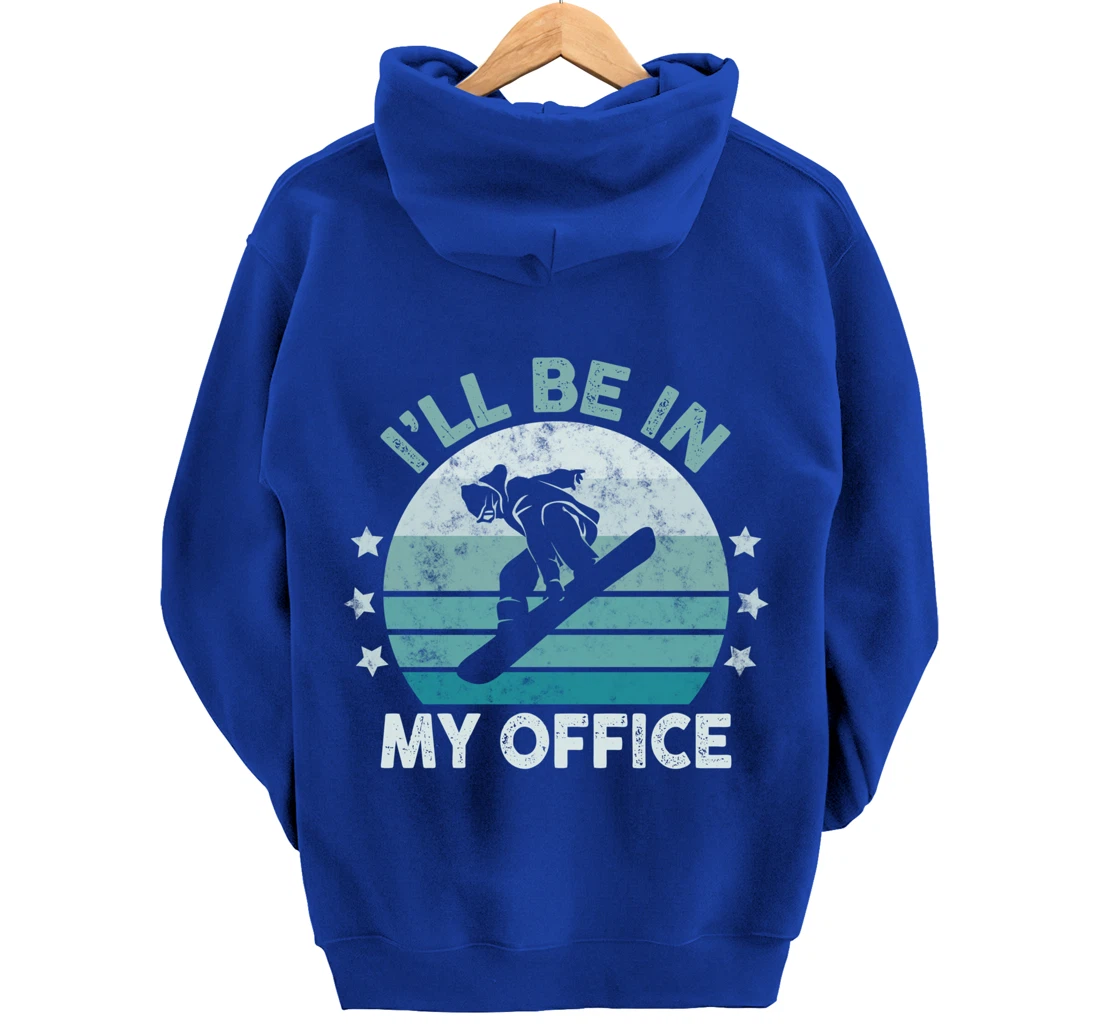 Snowboarding I’ll Be In My Office Winter Ice Sports Retro Pullover Hoodie
