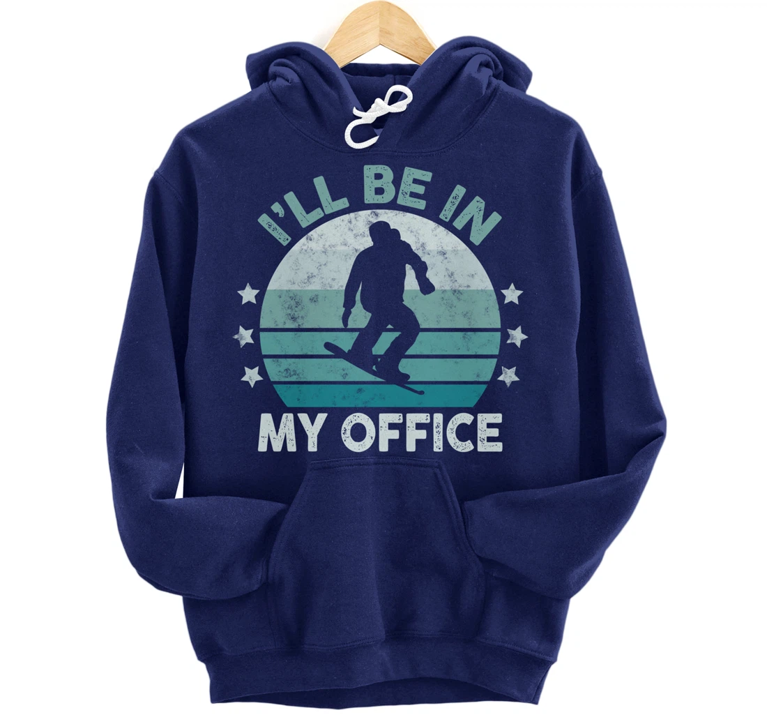 Snowboarding I’ll Be In My Office Winter Ice Sports Retro Pullover Hoodie