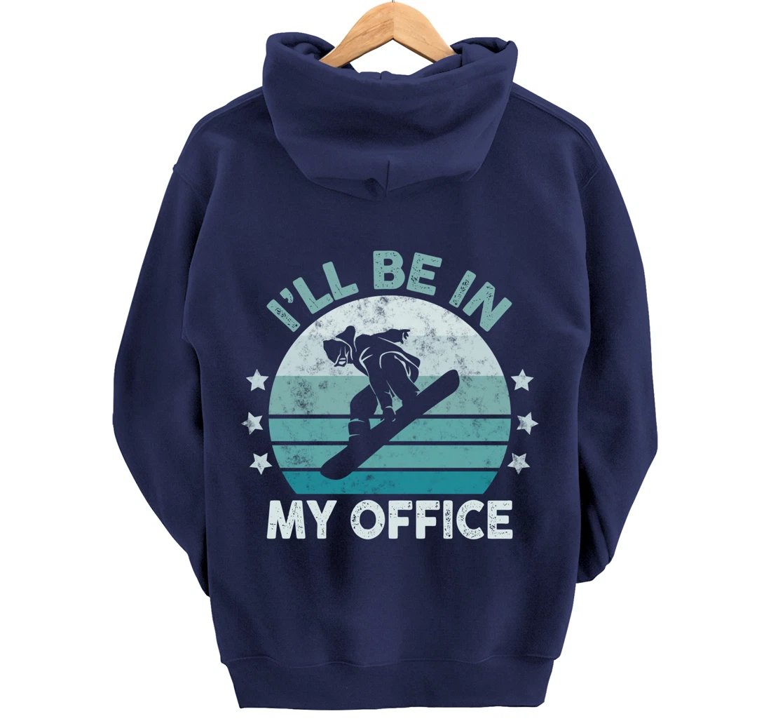Snowboarding I’ll Be In My Office Winter Ice Sports Retro Pullover Hoodie