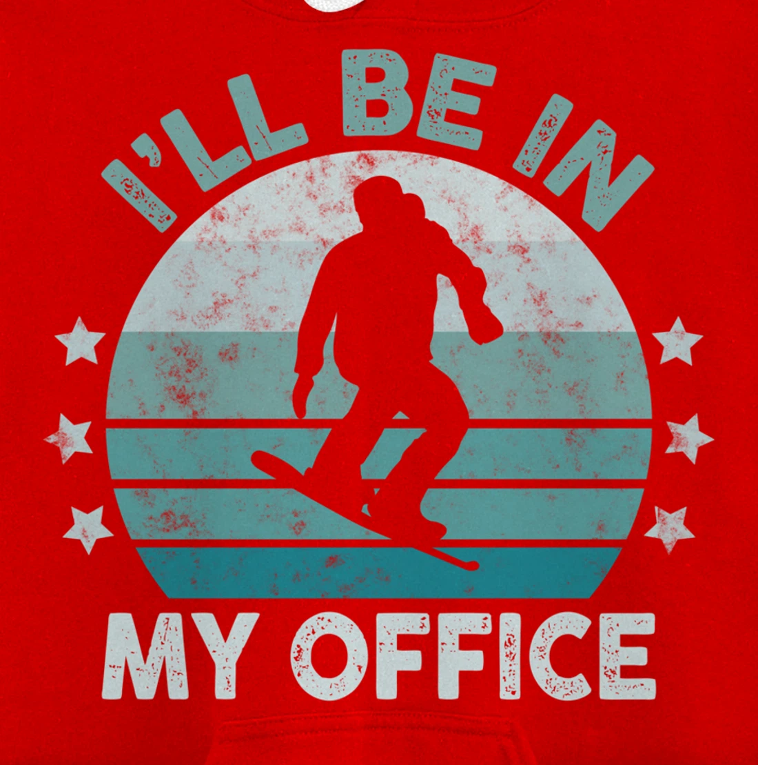 Snowboarding I’ll Be In My Office Winter Ice Sports Retro Pullover Hoodie