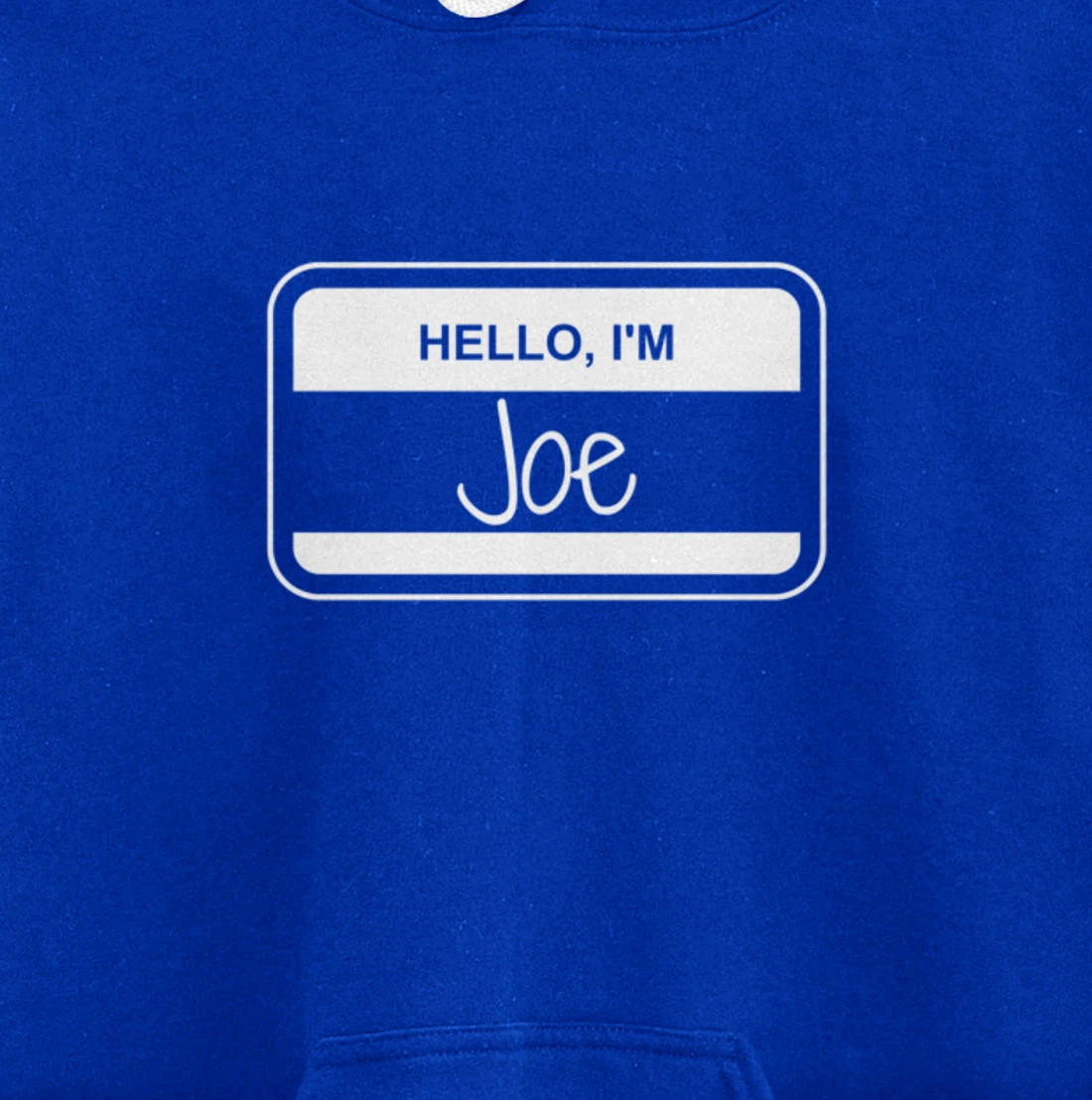 Joe Name Tag My Name is Joe Popular Name Tag Pullover Hoodie