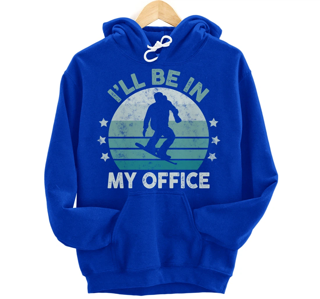 Snowboarding I’ll Be In My Office Winter Ice Sports Retro Pullover Hoodie