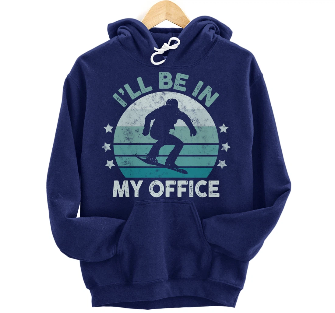 Snowboarding I’ll Be In My Office Winter Ice Sports Retro Pullover Hoodie