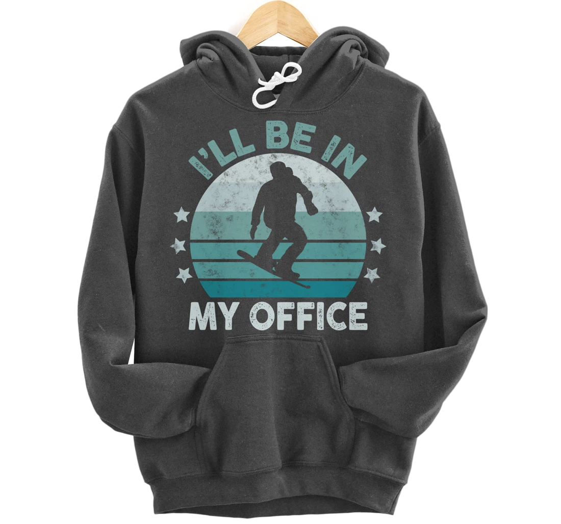 Snowboarding I’ll Be In My Office Winter Ice Sports Retro Pullover Hoodie