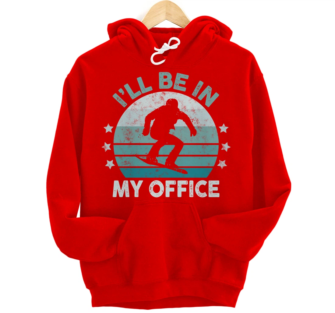 Snowboarding I’ll Be In My Office Winter Ice Sports Retro Pullover Hoodie