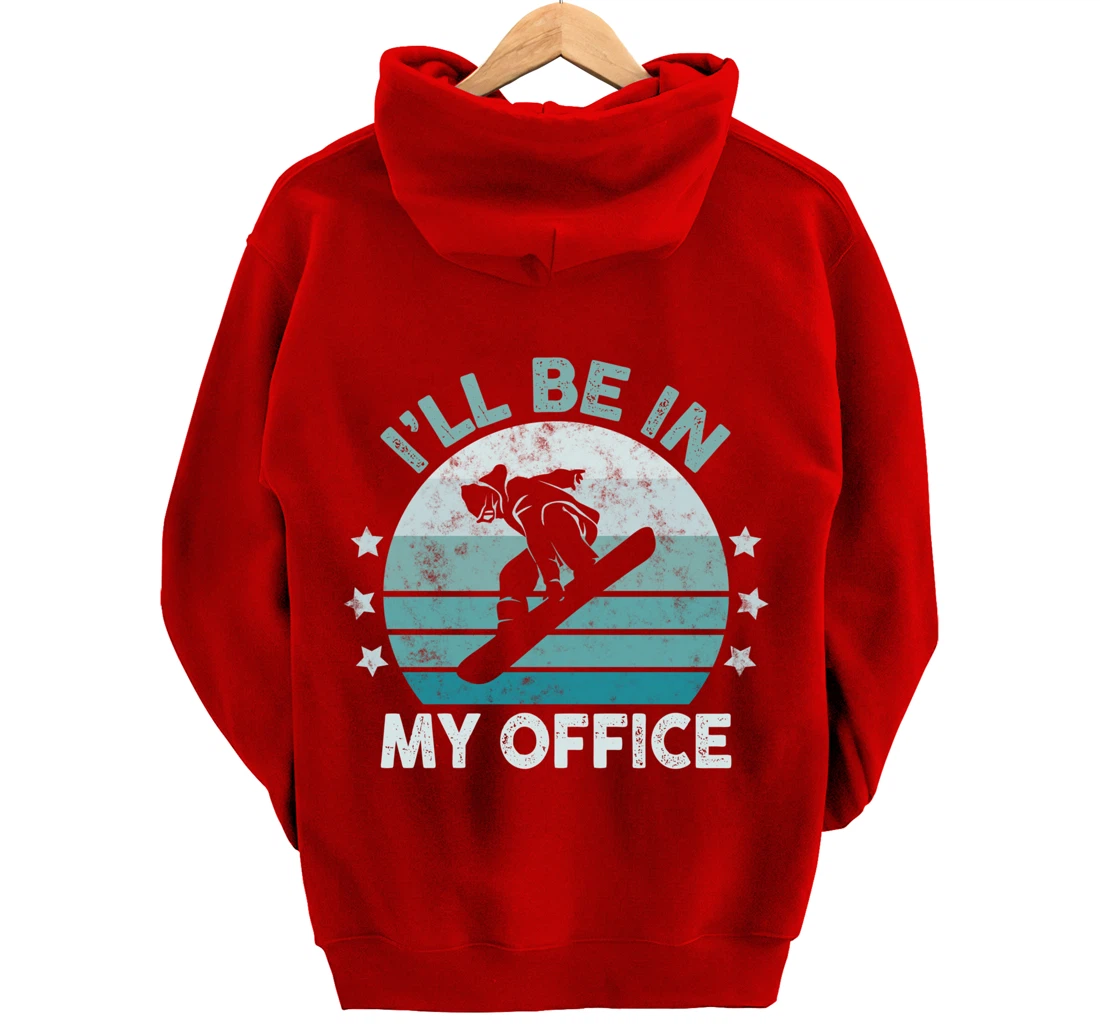 Snowboarding I’ll Be In My Office Winter Ice Sports Retro Pullover Hoodie
