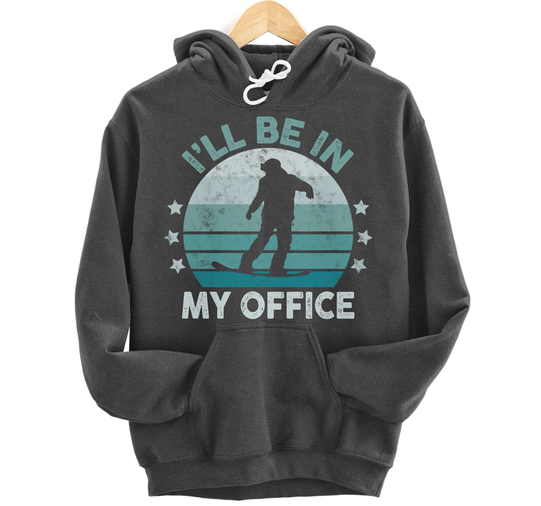 Snowboarding I’ll Be In My Office Winter Ice Sports Retro Pullover Hoodie