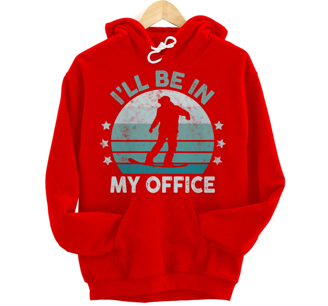 Snowboarding I’ll Be In My Office Winter Ice Sports Retro Pullover Hoodie