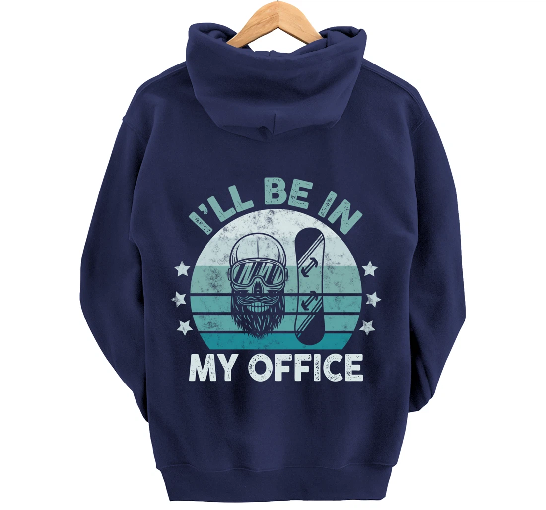 Snowboarding I’ll Be In My Office Winter Ice Sports Retro Pullover Hoodie