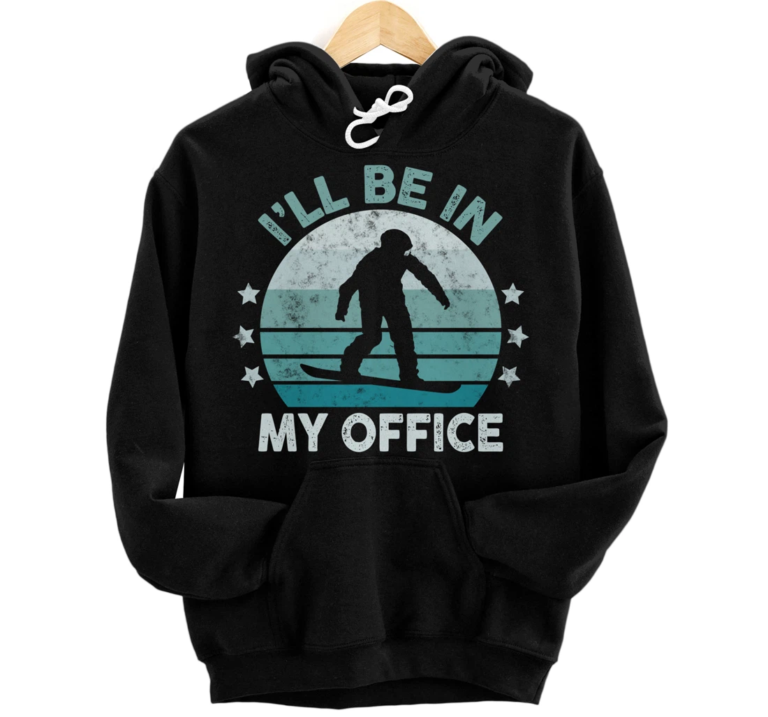 Snowboarding I’ll Be In My Office Winter Ice Sports Retro Pullover Hoodie