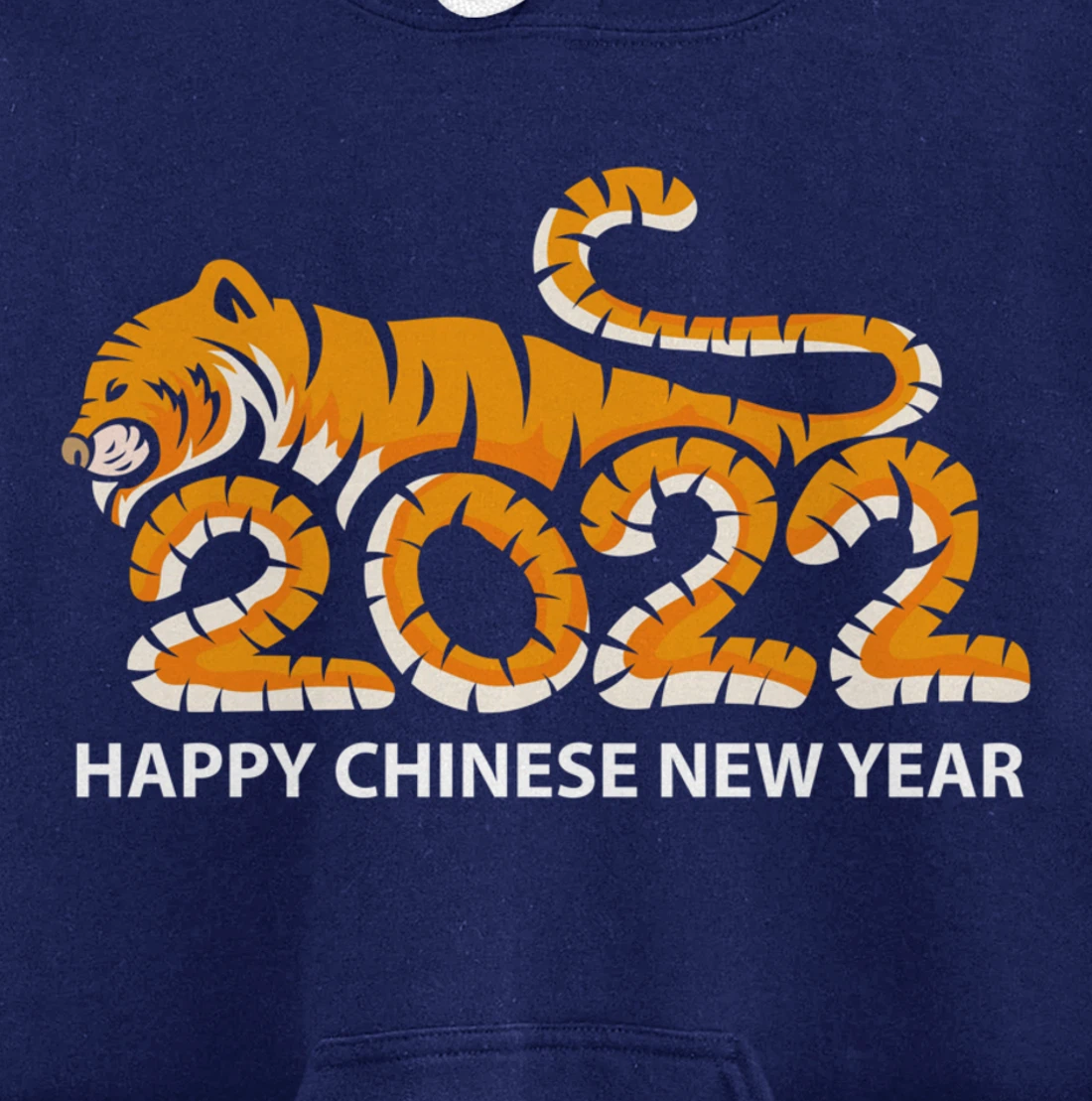 Year Of The Tiger 2022, Happy Chinese New Year Pullover Hoodie