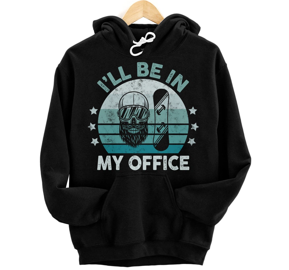 Snowboarding I’ll Be In My Office Winter Ice Sports Retro Pullover Hoodie