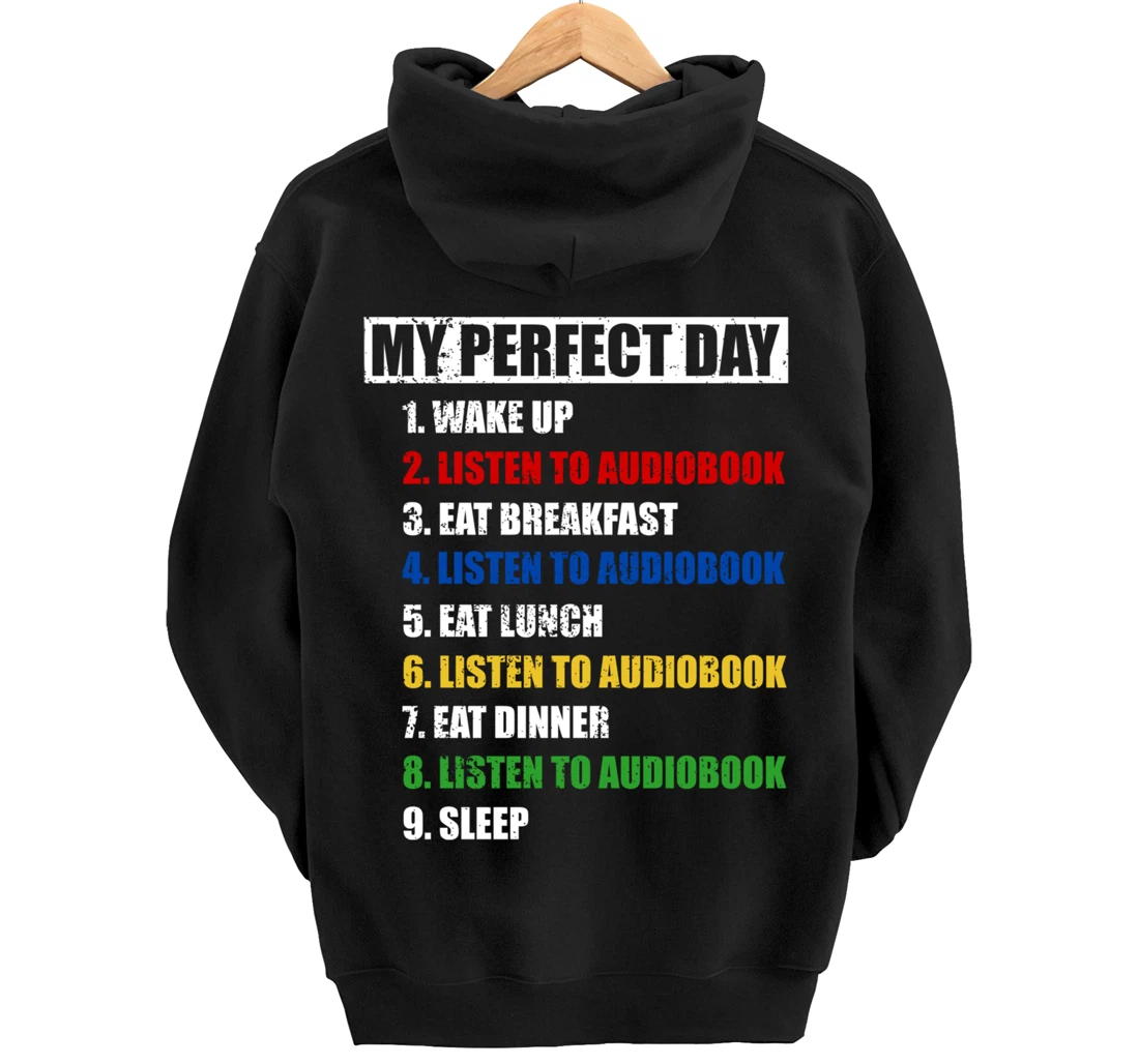 Fun My Perfect Day Listen To Audiobook Men Love To Read Pullover Hoodie