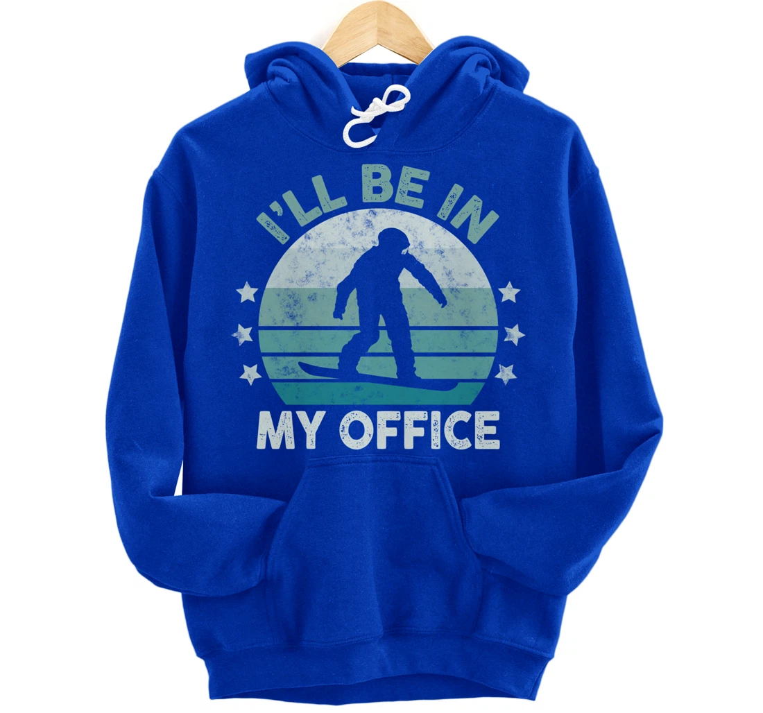Snowboarding I’ll Be In My Office Winter Ice Sports Retro Pullover Hoodie