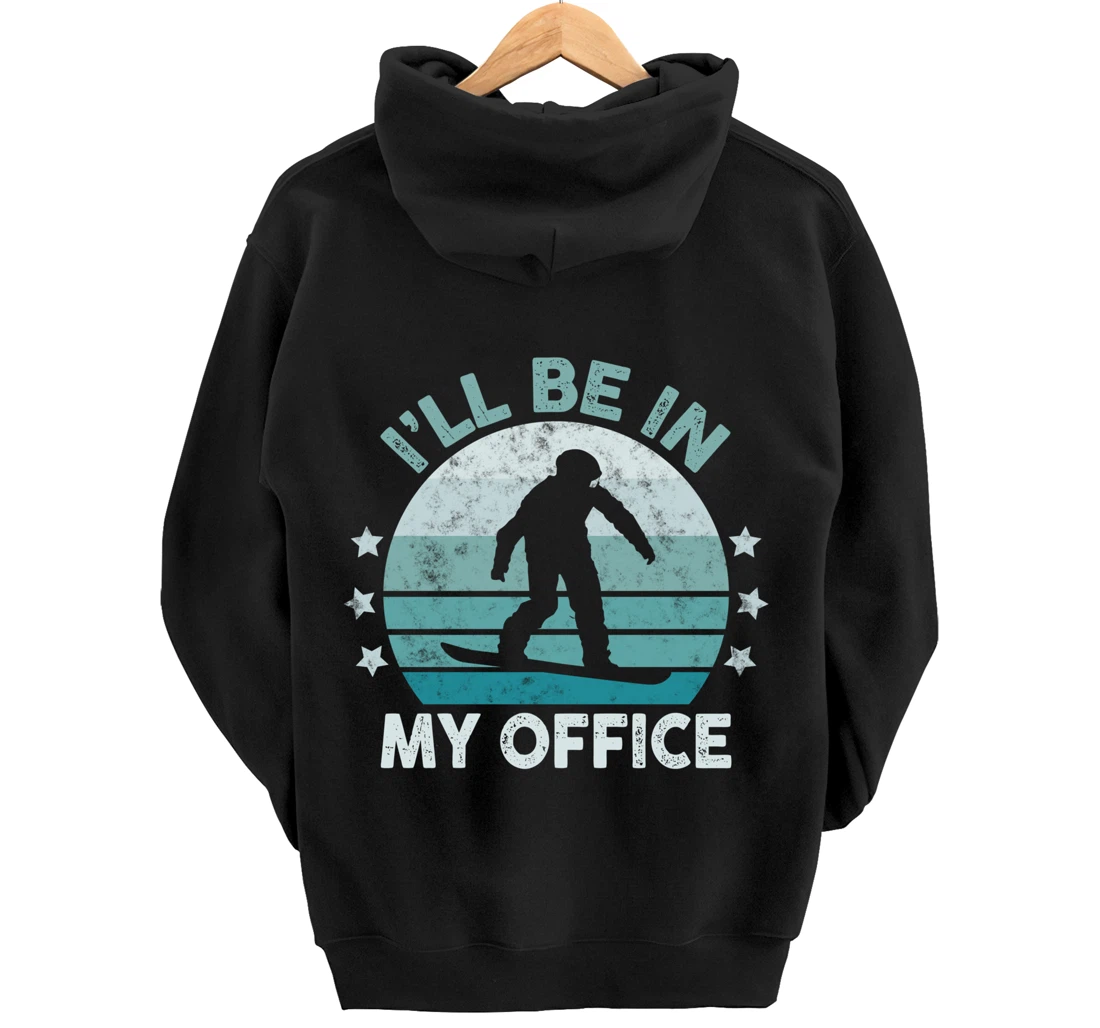 Snowboarding I’ll Be In My Office Winter Ice Sports Retro Pullover Hoodie