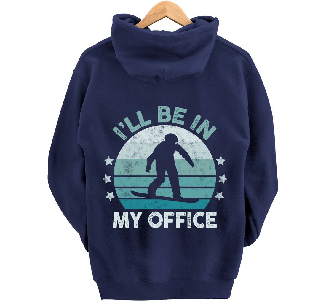 Snowboarding I’ll Be In My Office Winter Ice Sports Retro Pullover Hoodie
