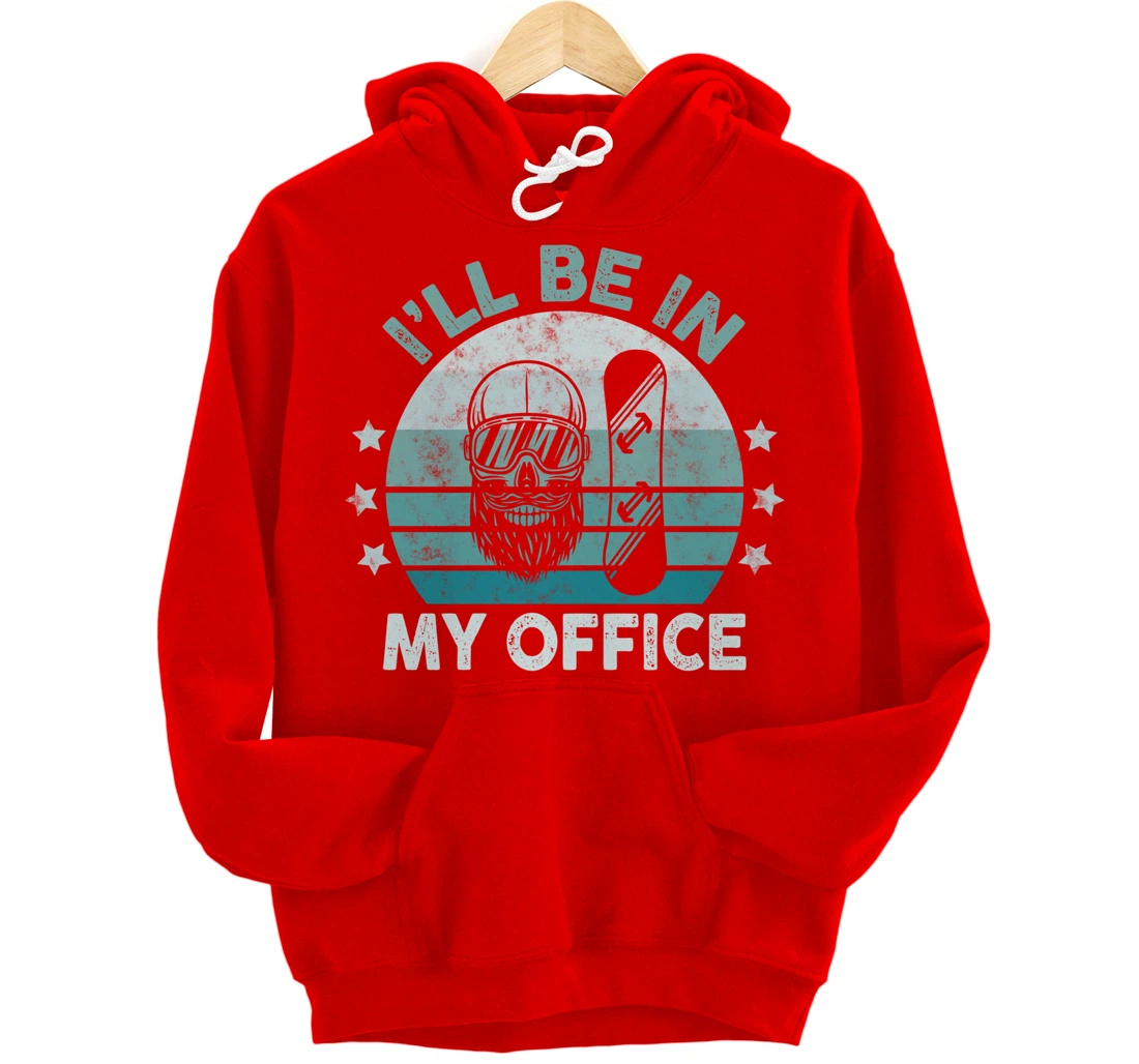 Snowboarding I’ll Be In My Office Winter Ice Sports Retro Pullover Hoodie