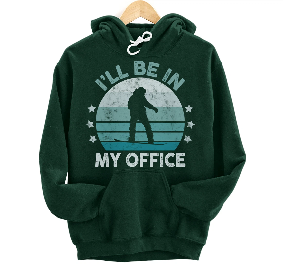 Snowboarding I’ll Be In My Office Winter Ice Sports Retro Pullover Hoodie