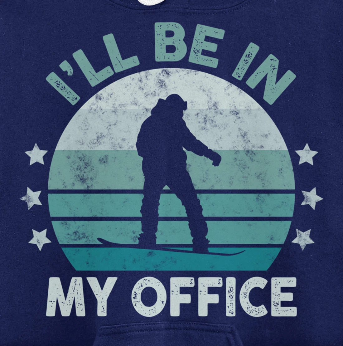 Snowboarding I’ll Be In My Office Winter Ice Sports Retro Pullover Hoodie