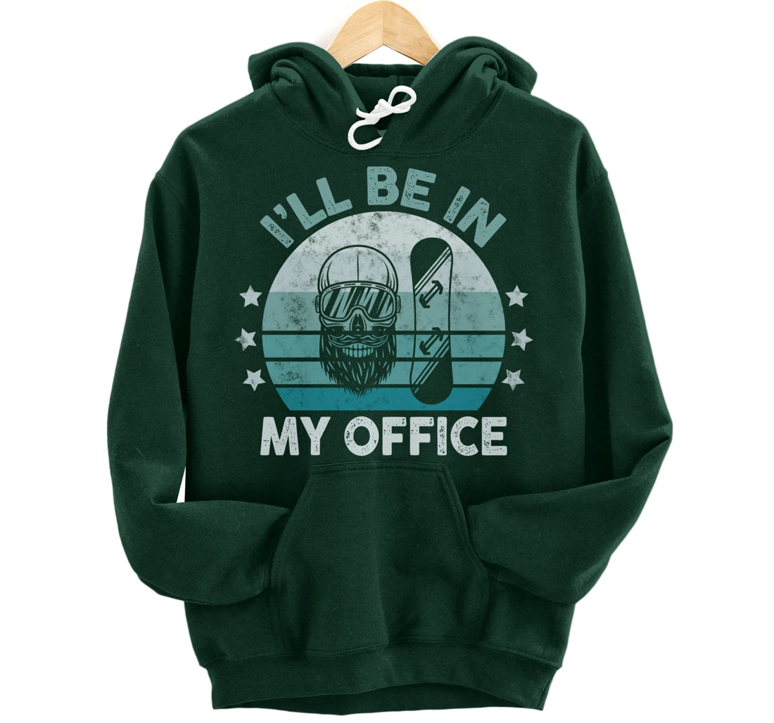 Snowboarding I’ll Be In My Office Winter Ice Sports Retro Pullover Hoodie